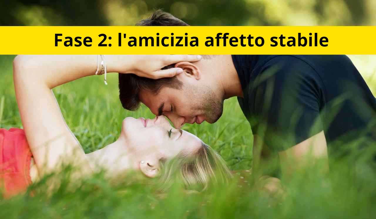 fase 2 amicizia affetto stabile